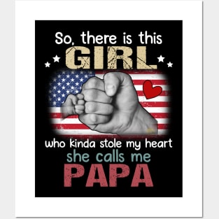 So There Is This Girl Who Kinda Stole My Heart She Calls Me Papa Posters and Art